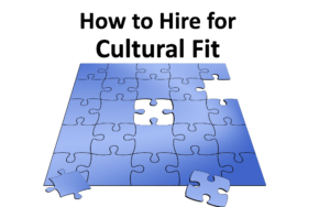 hiring for culture fit - how to hire for cultural fit - interview questions